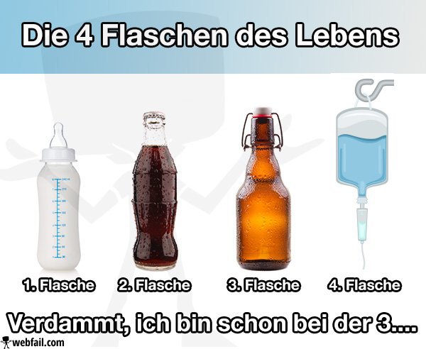 Die 4 Flaschen des Lebens Win Bild Webfail Fail Bilder und Fail