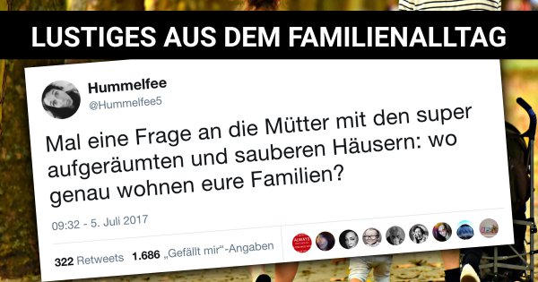 Familienleben Die Lustigsten Spruche Aus Dem Familienalltag Webfail Fail Bilder Und Fail Videos