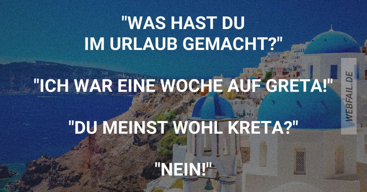 Ich hab Urlaub gemacht! Webfail Fail Bilder und Fail Videos