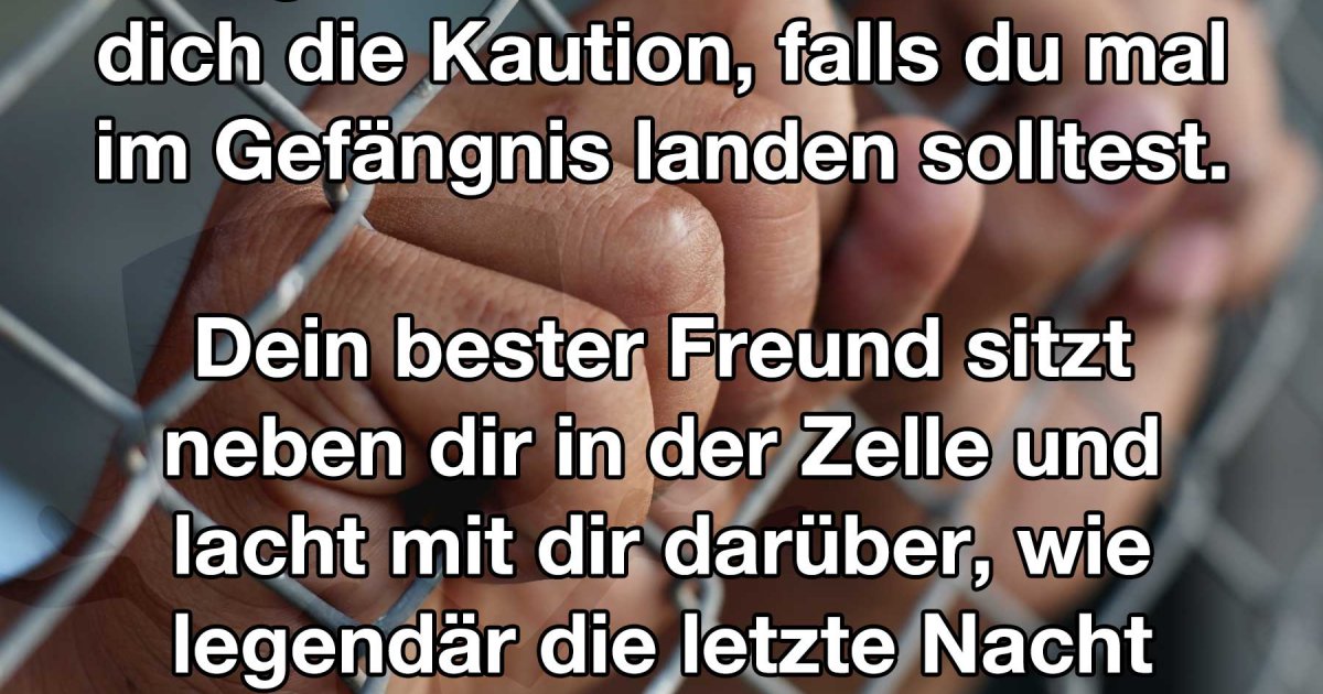 Mit dir würde ich in den Knast gehen Fun Bild Webfail Fail Bilder