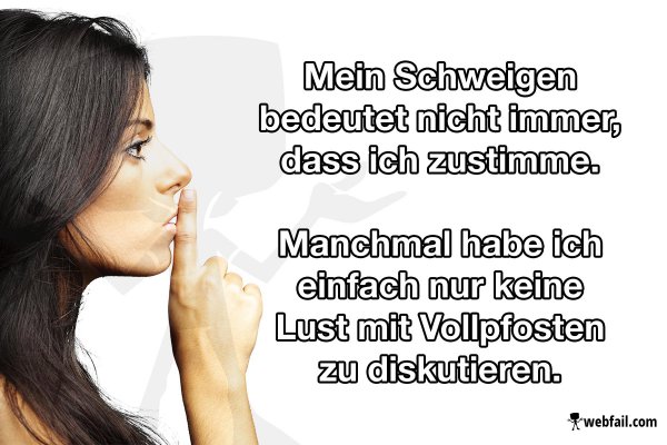 Schweigen Bedeutet Nicht Immer Zustimmung Fun Bild Webfail Fail