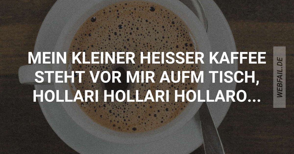 Ein Kaffee Am Morgen Vertreibt Kummer Und Sorgen