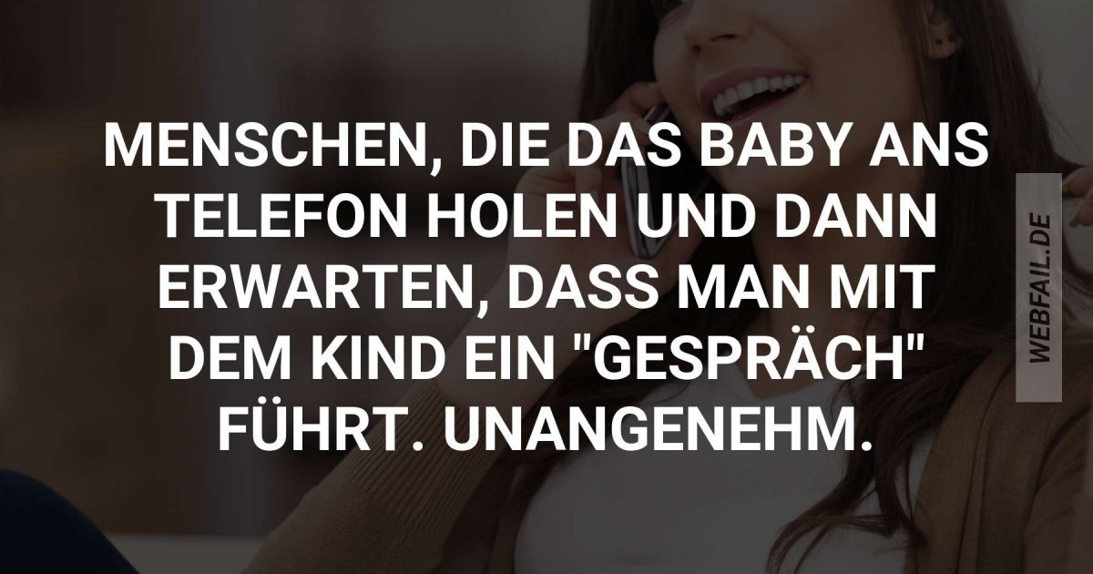 Äh hallo Baby sag mal was Webfail Fail Bilder und Fail Videos