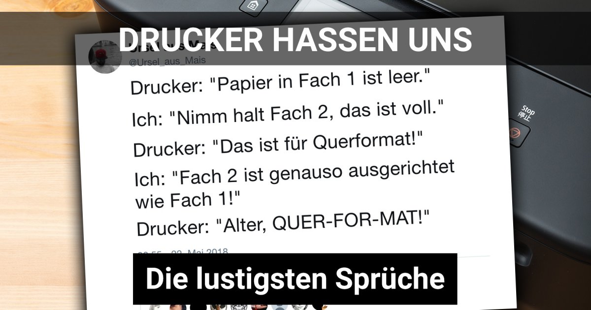 Warum Drucker uns einfach hassen Lustige Sprüche Webfail Fail