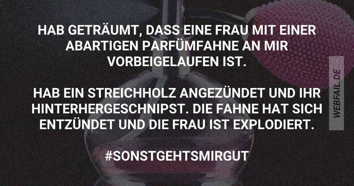 Und wie waren Eure Träume in letzter Zeit so? Webfail Fail Bilder und Fail Videos