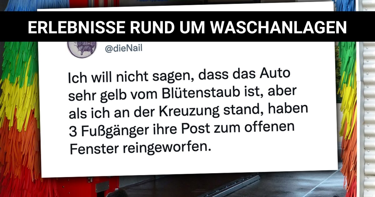 Sauberer Humor Lustige Erlebnisse rund um Waschanlagen Webfail