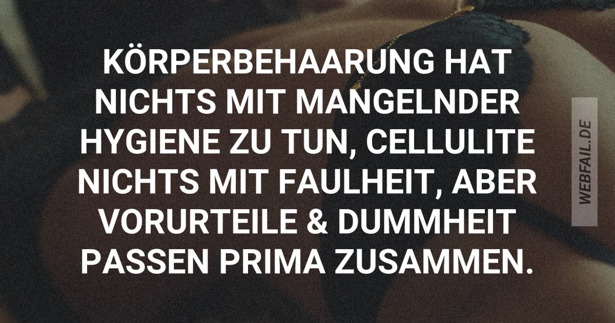 Das musste mal gesagt werden Webfail Fail Bilder und Fail Videos