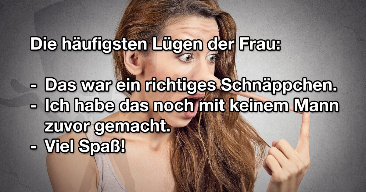 Dreiste Lügen Fun Bild Webfail Fail Bilder und Fail Videos