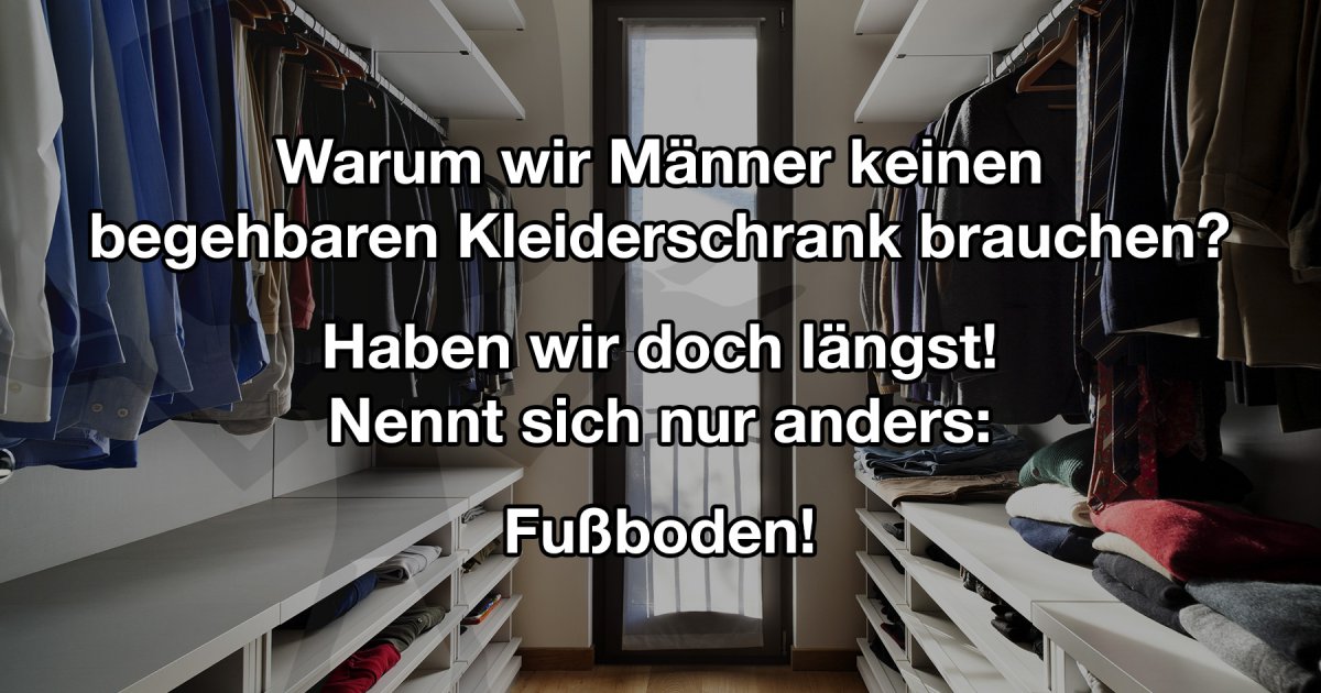 Begehbarer Kleiderschrank Fur Manner Fun Bild Webfail Fail Bilder Und Fail Videos