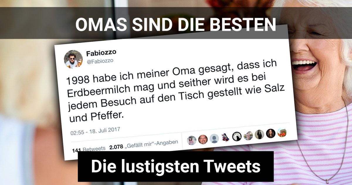Omas sind die besten Lustige Sprüche rund um Großmütter Webfail