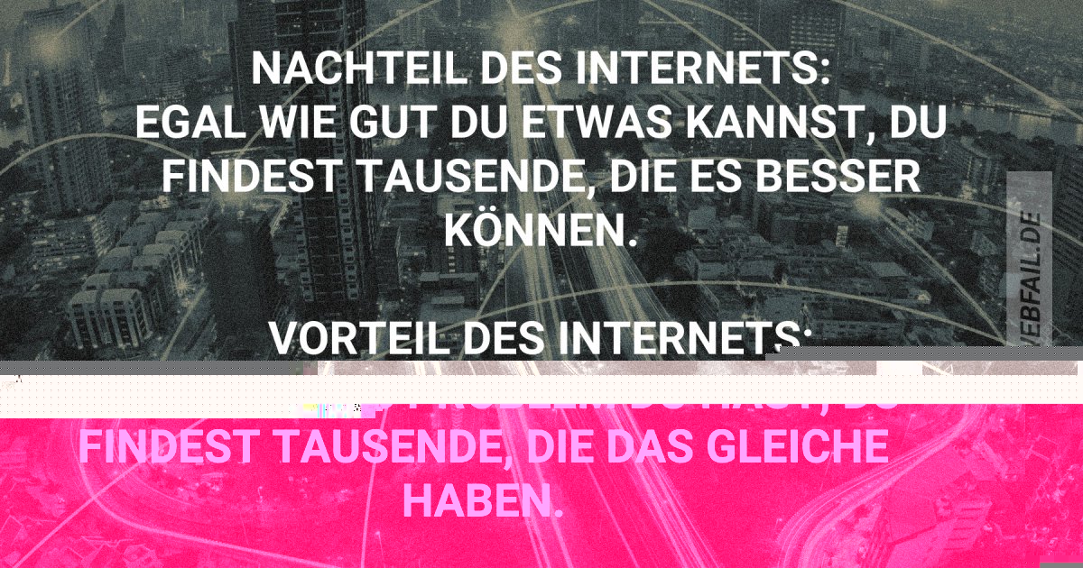 Vor- Und Nachteile Des Internets | Webfail - Fail Bilder Und Fail Videos