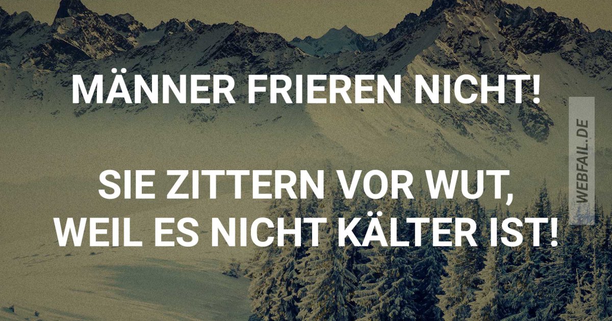 Männer frieren nicht Webfail Fail Bilder und Fail Videos