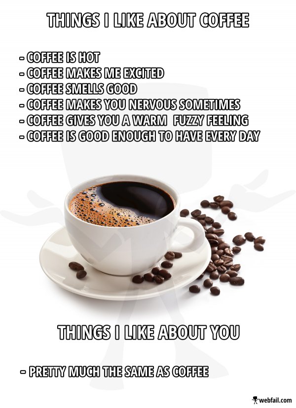 Things I like about coffee - Meme Picture | Webfail - Fail Pictures and ...