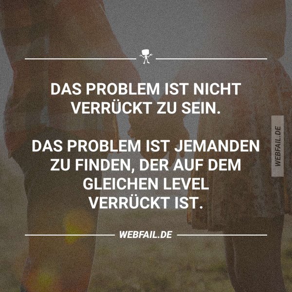 Das ist kein Problem Webfail Fail Bilder und Fail Videos