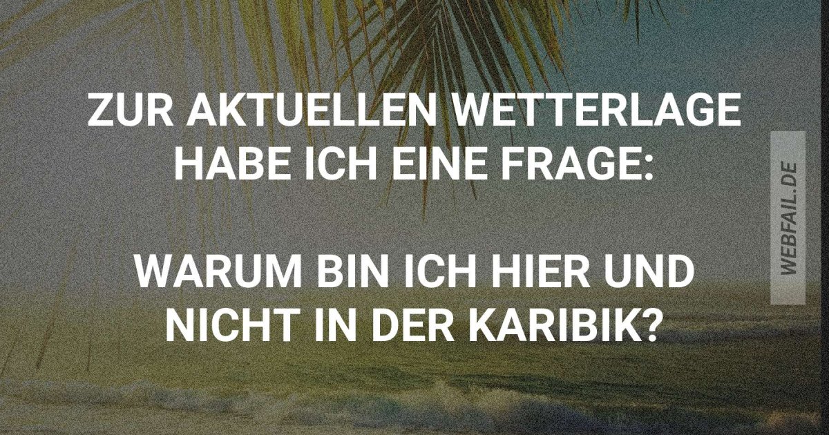 Zur falschen Zeit am falschen Ort Webfail Fail Bilder und Fail Videos