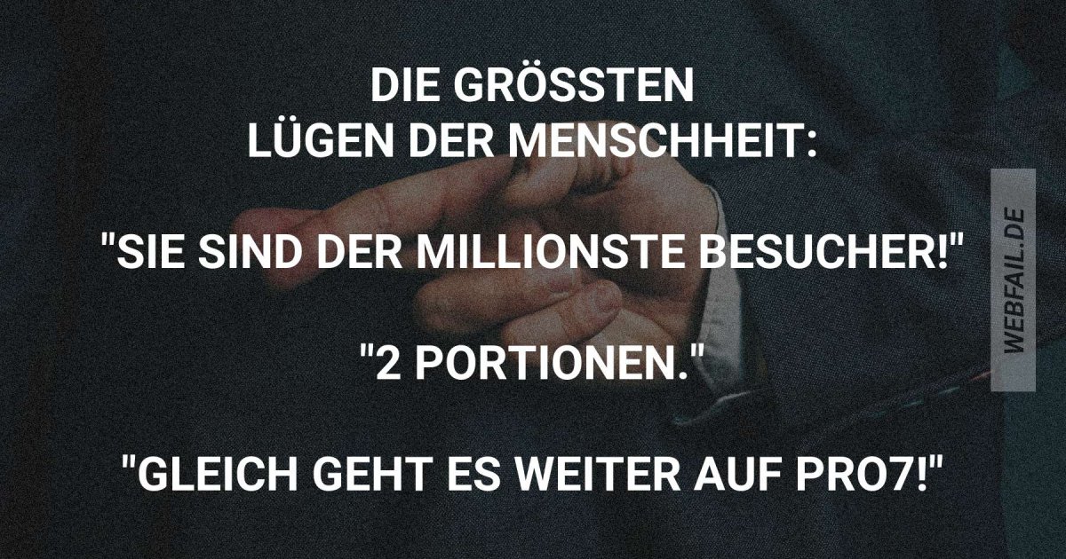 Alles Lügen! Webfail Fail Bilder und Fail Videos