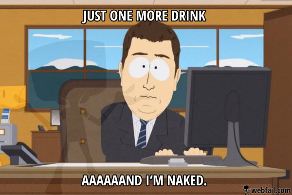 Just one more drink - Meme Picture | Webfail - Fail Pictures and Fail ...