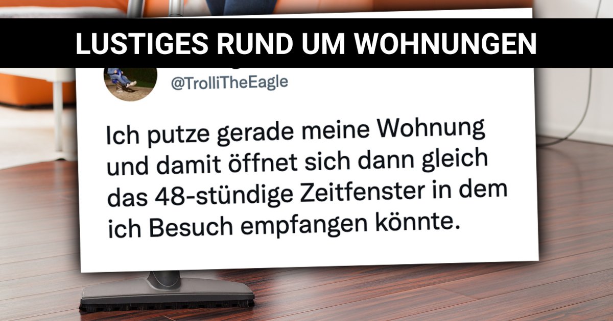 Vom Auszug und Wohnungssuche Lustiges rund um Wohnungen Webfail