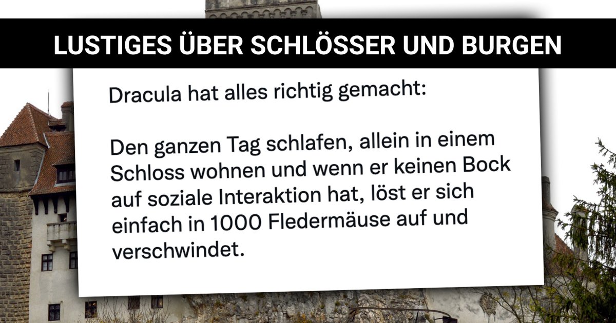 Auch ohne Gespenster Lustiges über Schlösser und Burgen Webfail