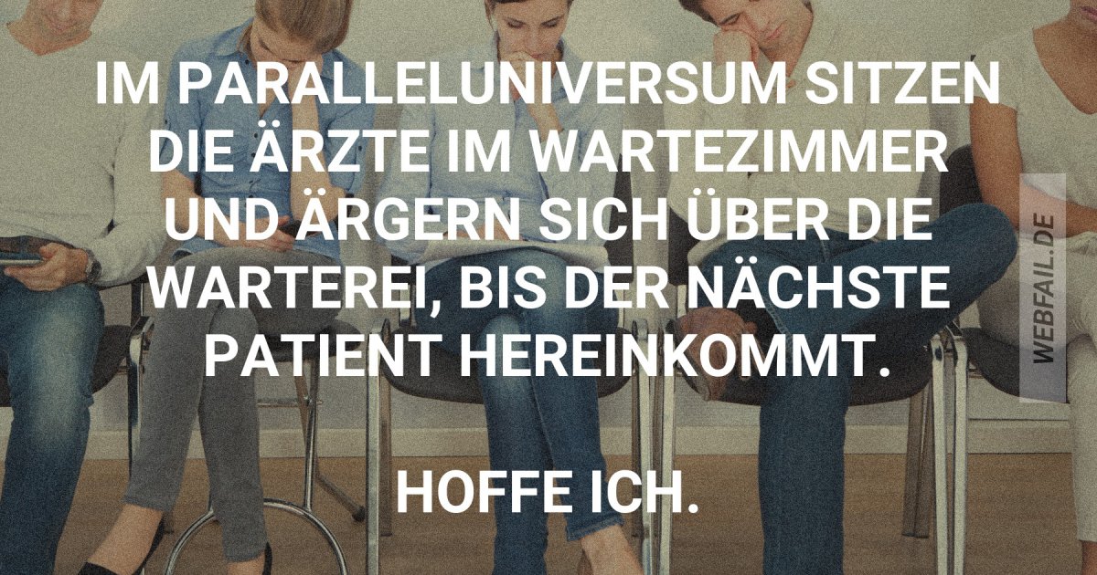 Warten im Wartezimmer Webfail Fail Bilder und Fail Videos