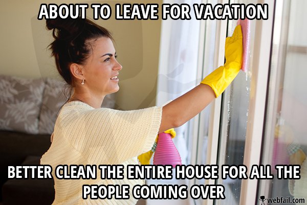 Going on vacay | Window cleaner, Cleaning, This is meme