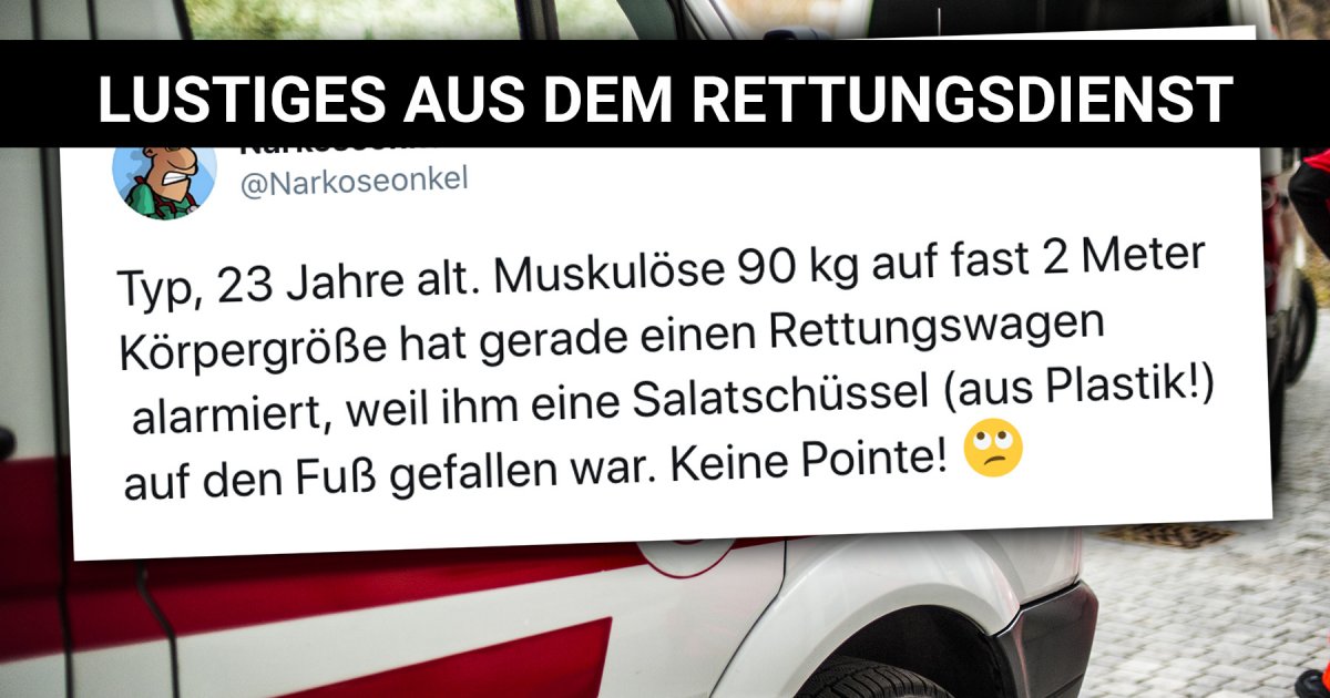 Auch da passieren witzige Sachen Lustiges aus dem Rettungsdienst