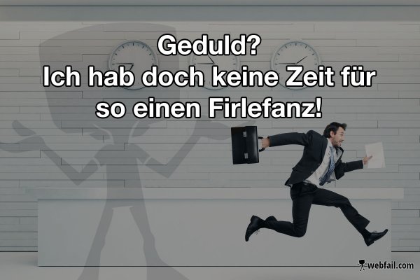 Geduld ist eine Tugend - Fun Bild | Webfail - Fail Bilder und Fail Videos