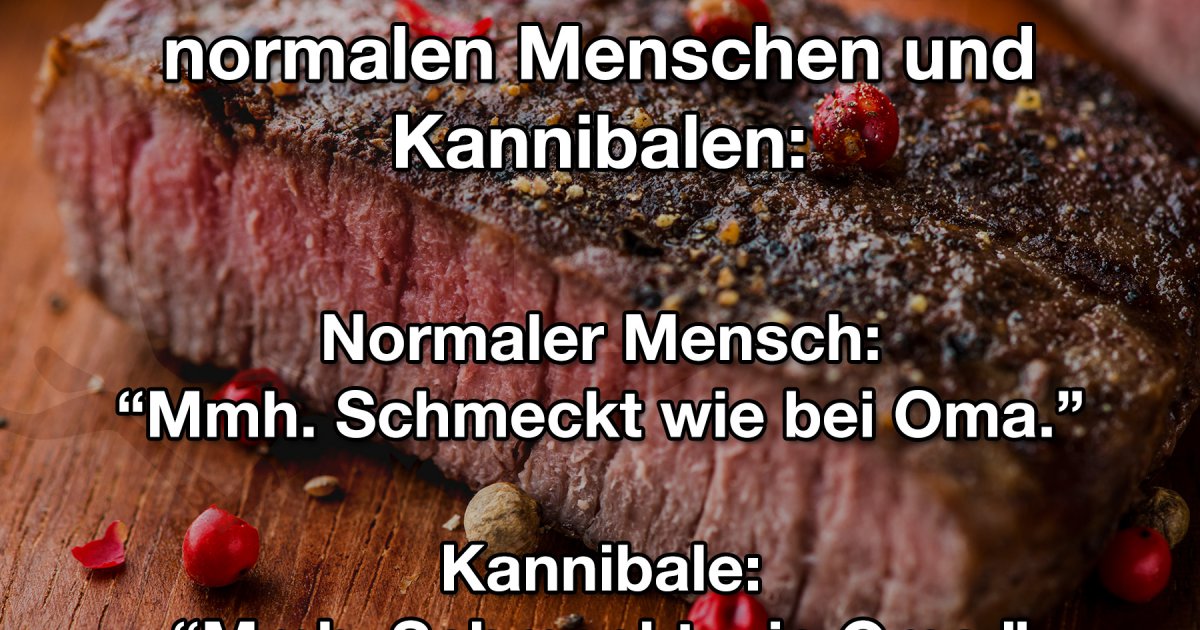 Unterschied normaler MenschKannibale Fun Bild Webfail Fail