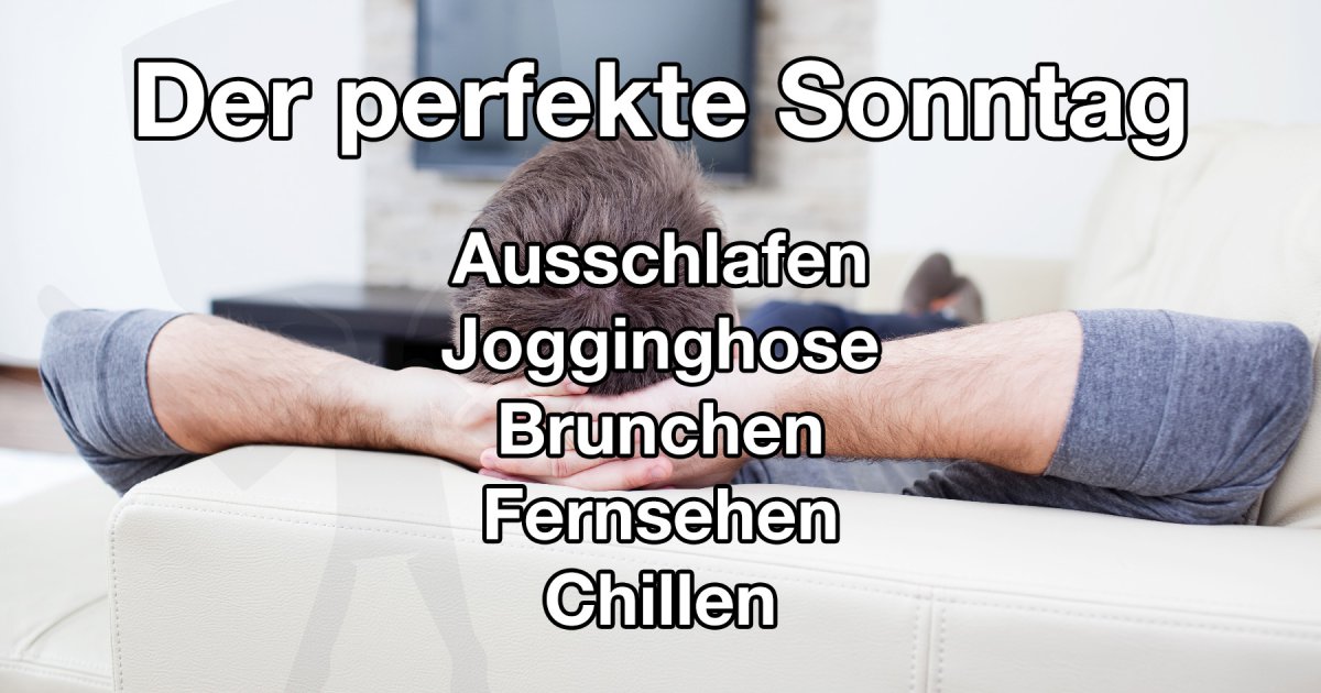 Der perfekte Sonntag Fun Bild Webfail Fail Bilder und Fail Videos