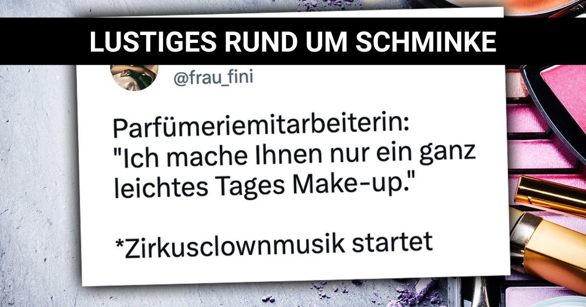 Lustiges rund um Schminke Webfail Fail Bilder und Fail Videos