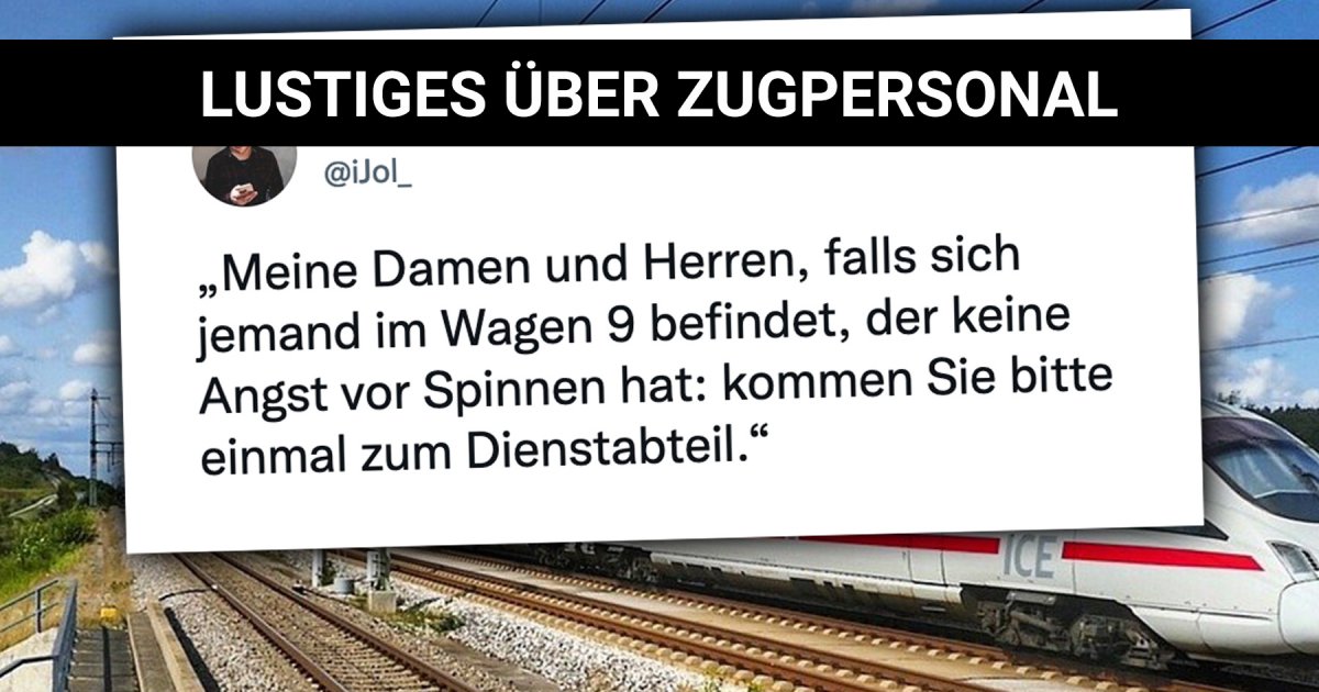 Von Zugbegleitern und Lokführern Lustiges über Zugpersonal Webfail