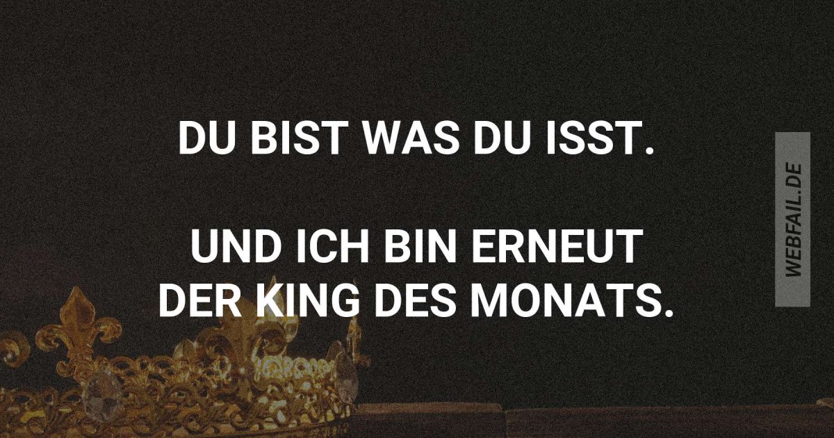 Lang lebe der König! Webfail Fail Bilder und Fail Videos